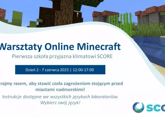 Warsztaty Online MINECRAFT - Pierwsza szkoła przyjazna klimatowi SCORE