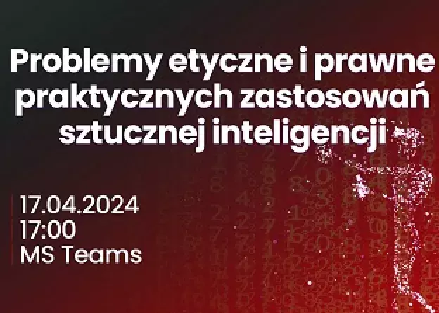 Problemy etyczne i prawne praktycznych zastosowań sztucznej inteligencji